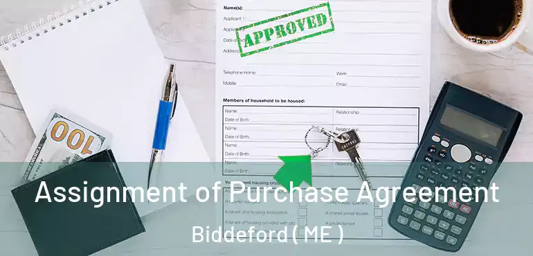  Assignment of Purchase Agreement Biddeford ( ME )