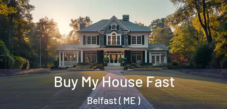  Buy My House Fast Belfast ( ME )