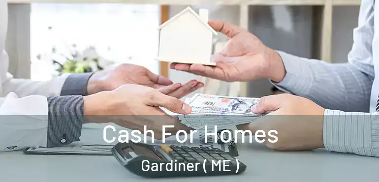  Cash For Homes Gardiner ( ME )