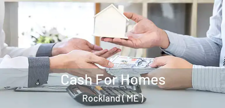  Cash For Homes Rockland ( ME )