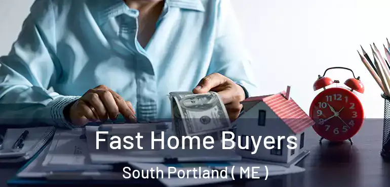  Fast Home Buyers South Portland ( ME )