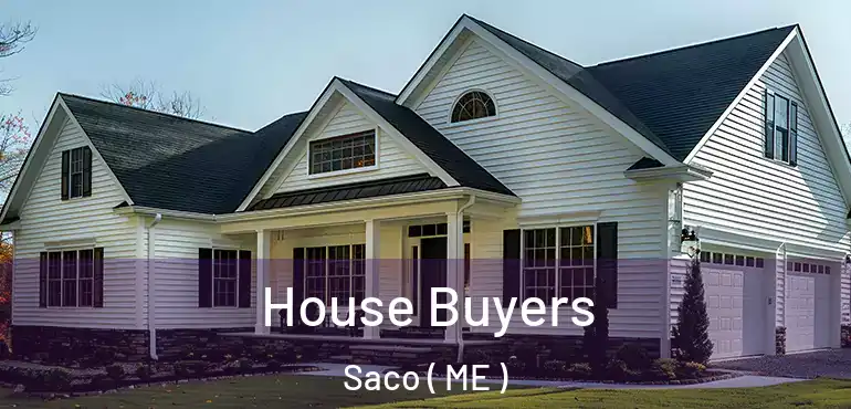  House Buyers Saco ( ME )