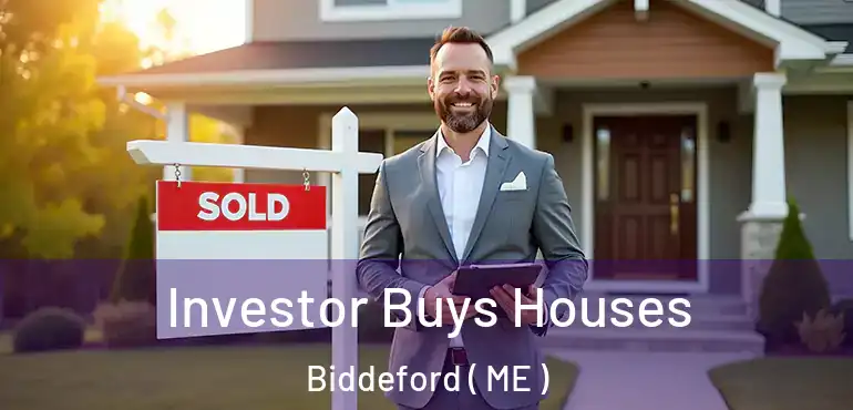  Investor Buys Houses Biddeford ( ME )