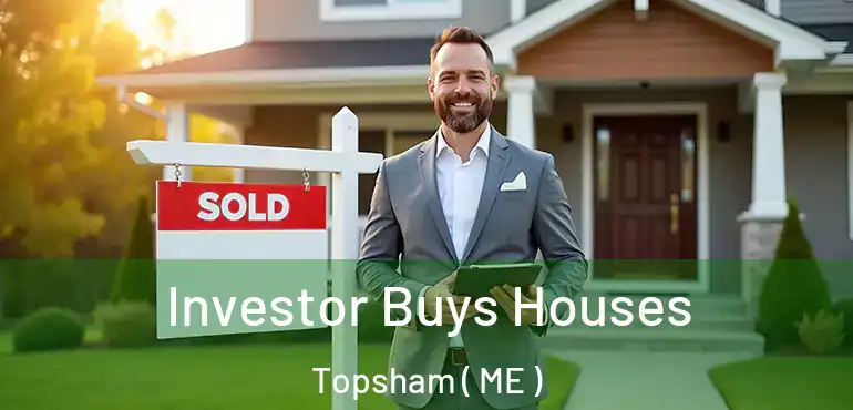 Investor Buys Houses Topsham ( ME )