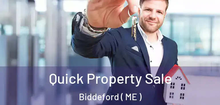  Quick Property Sale Biddeford ( ME )