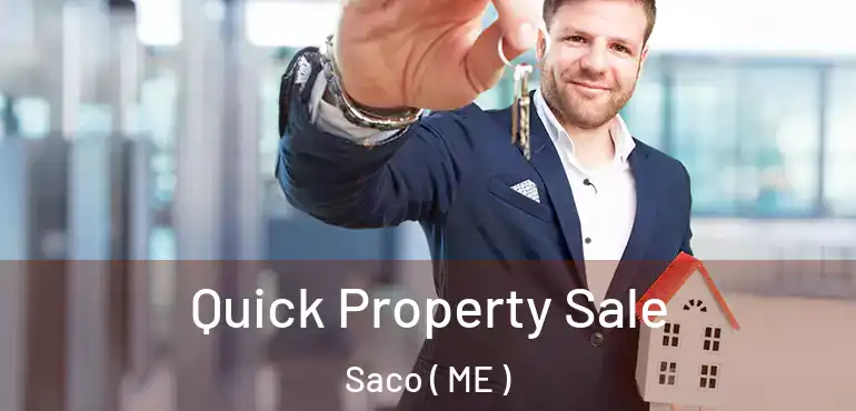  Quick Property Sale Saco ( ME )