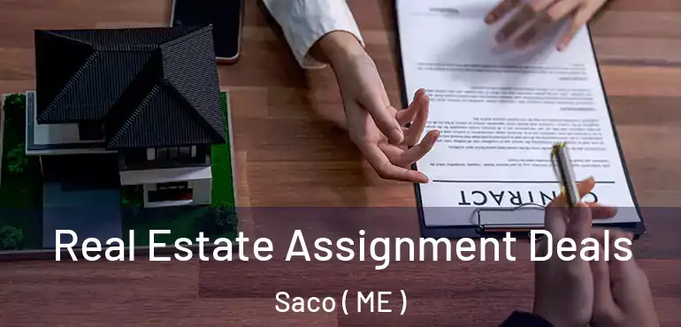  Real Estate Assignment Deals Saco ( ME )