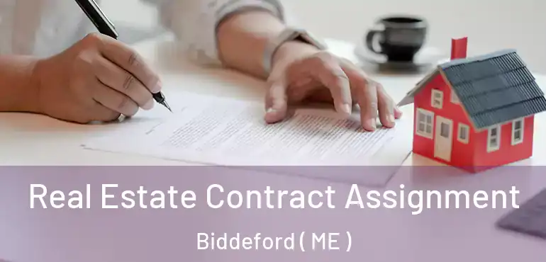  Real Estate Contract Assignment Biddeford ( ME )