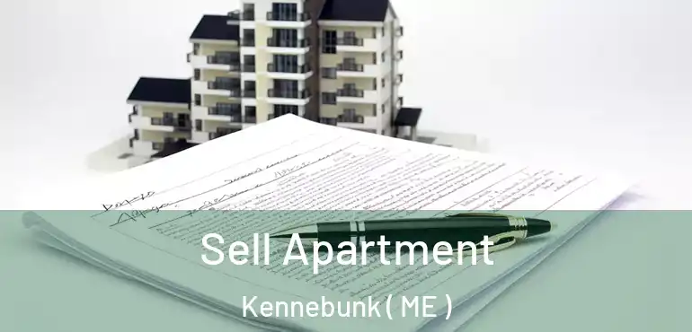  Sell Apartment Kennebunk ( ME )