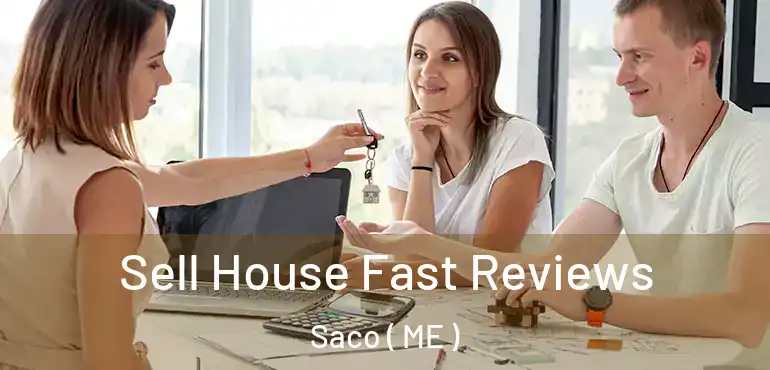  Sell House Fast Reviews Saco ( ME )