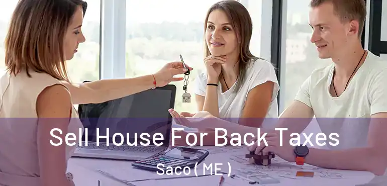  Sell House For Back Taxes Saco ( ME )