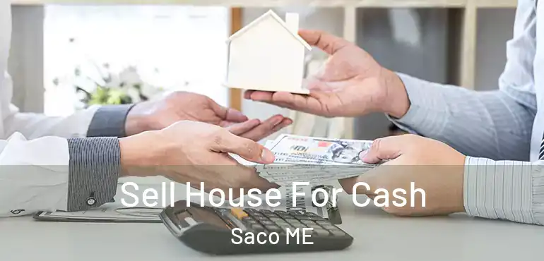  Sell House For Cash Saco ME