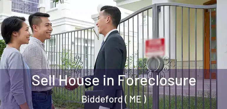  Sell House in Foreclosure Biddeford ( ME )