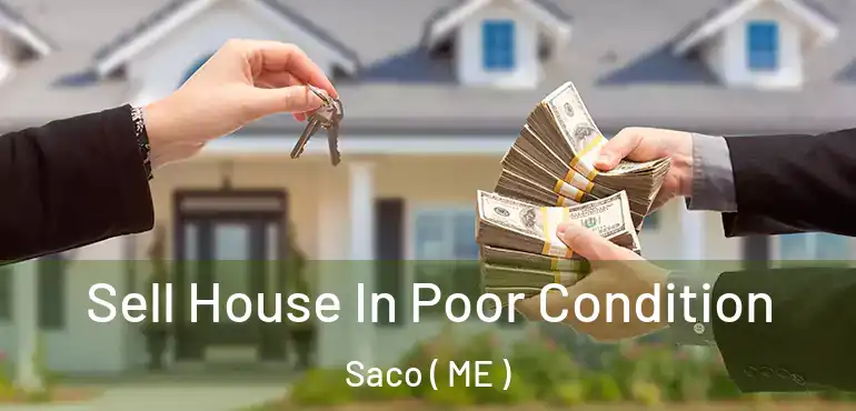  Sell House In Poor Condition Saco ( ME )