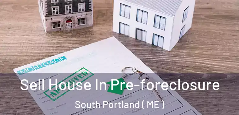  Sell House In Pre-foreclosure South Portland ( ME )
