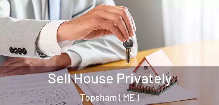 Sell House Privately Topsham ( ME )
