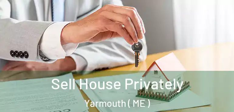  Sell House Privately Yarmouth ( ME )