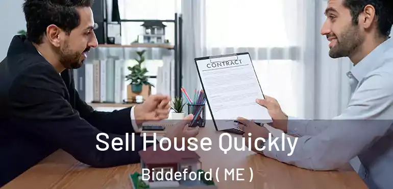  Sell House Quickly Biddeford ( ME )