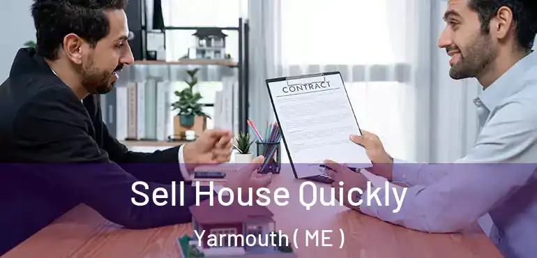  Sell House Quickly Yarmouth ( ME )