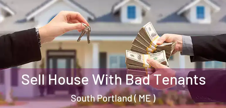  Sell House With Bad Tenants South Portland ( ME )