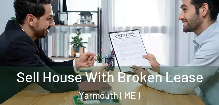  Sell House With Broken Lease Yarmouth ( ME )