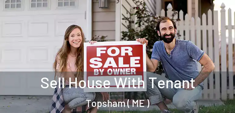  Sell House With Tenant Topsham ( ME )
