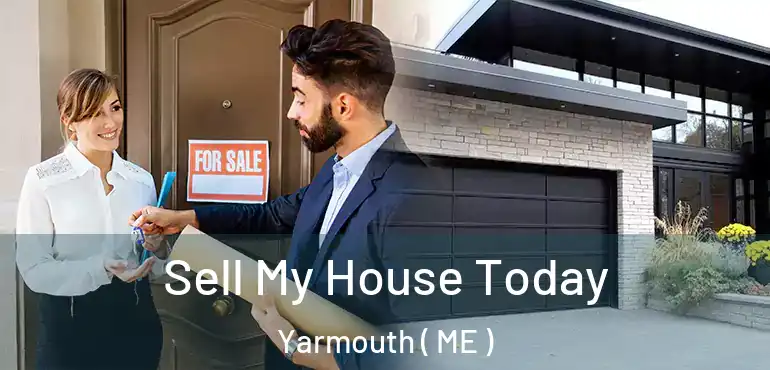  Sell My House Today Yarmouth ( ME )