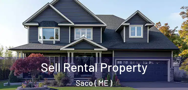  Sell Rental Property Saco ( ME )