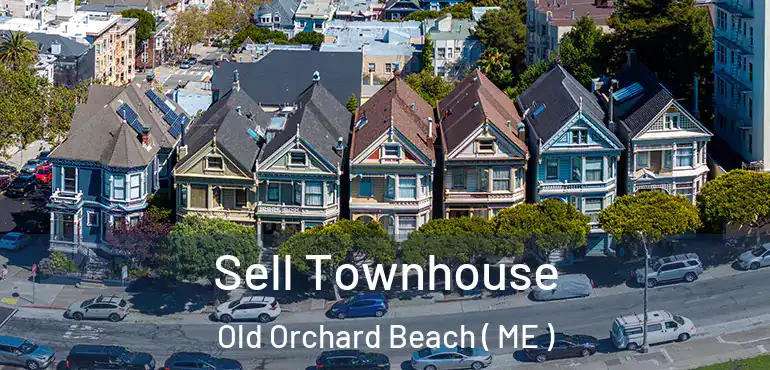  Sell Townhouse Old Orchard Beach ( ME )