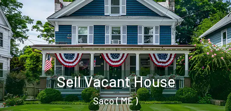  Sell Vacant House Saco ( ME )