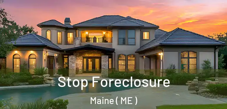  Stop Foreclosure Maine ( ME )