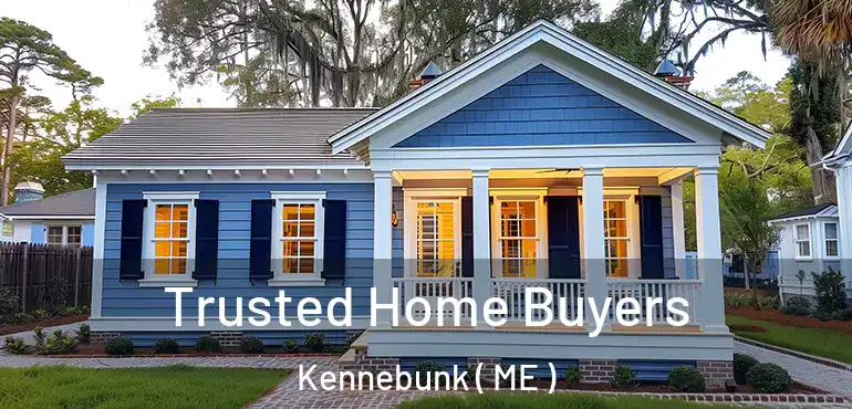  Trusted Home Buyers Kennebunk ( ME )