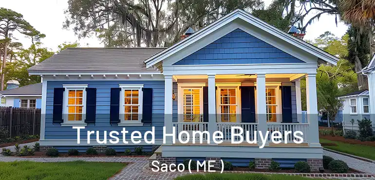  Trusted Home Buyers Saco ( ME )