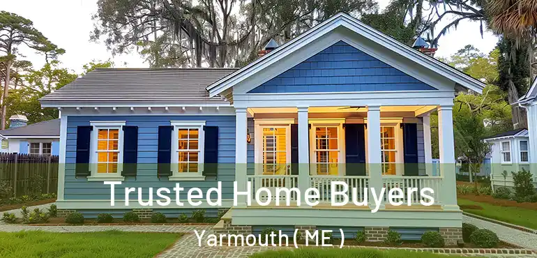  Trusted Home Buyers Yarmouth ( ME )