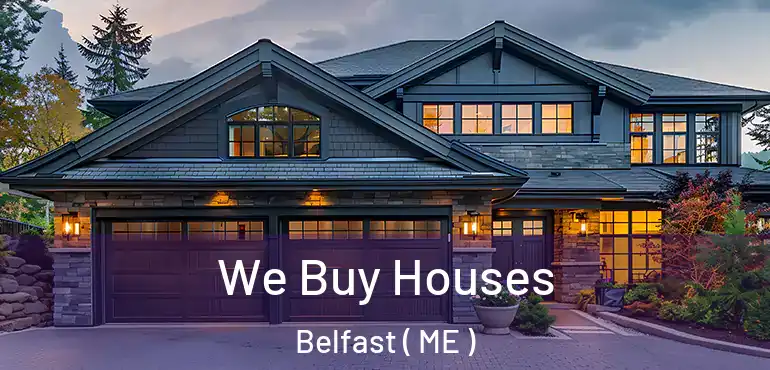 We Buy Houses Belfast ( ME )