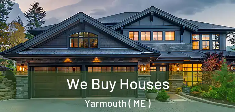  We Buy Houses Yarmouth ( ME )