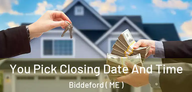 You Pick Closing Date And Time Biddeford ( ME )